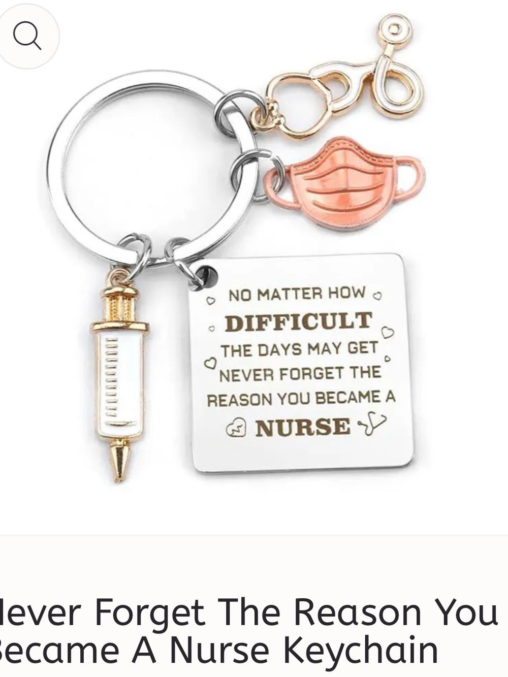 NEW Nurse Keychain Charm Set of 2; Never Forget The Reason You Became A Nurse